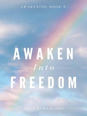 cover image of Awaken Into Freedom